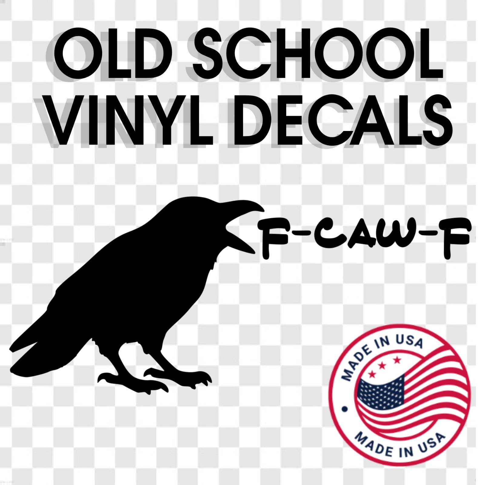 F-CAW-F – Crow – Old School Vinyl Decal – Select Color