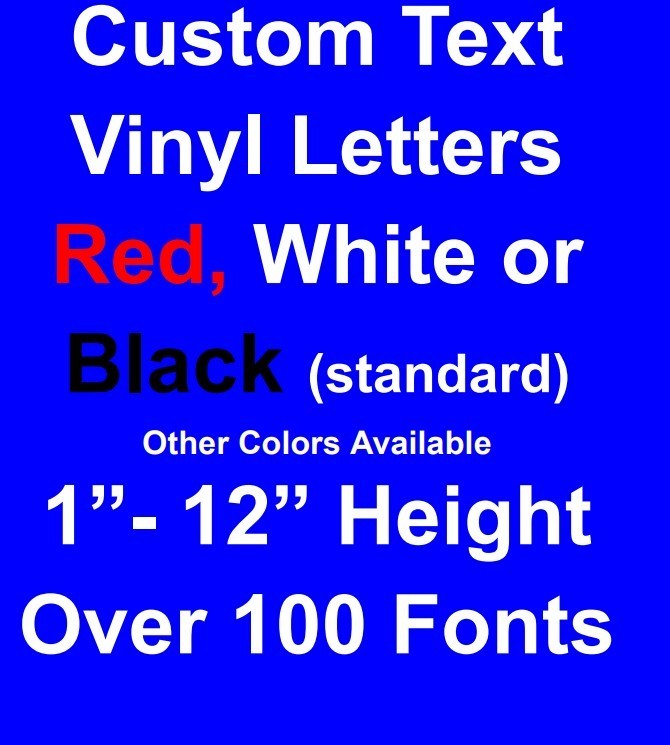 Custom Vinyl Letters- By Height 1-12"