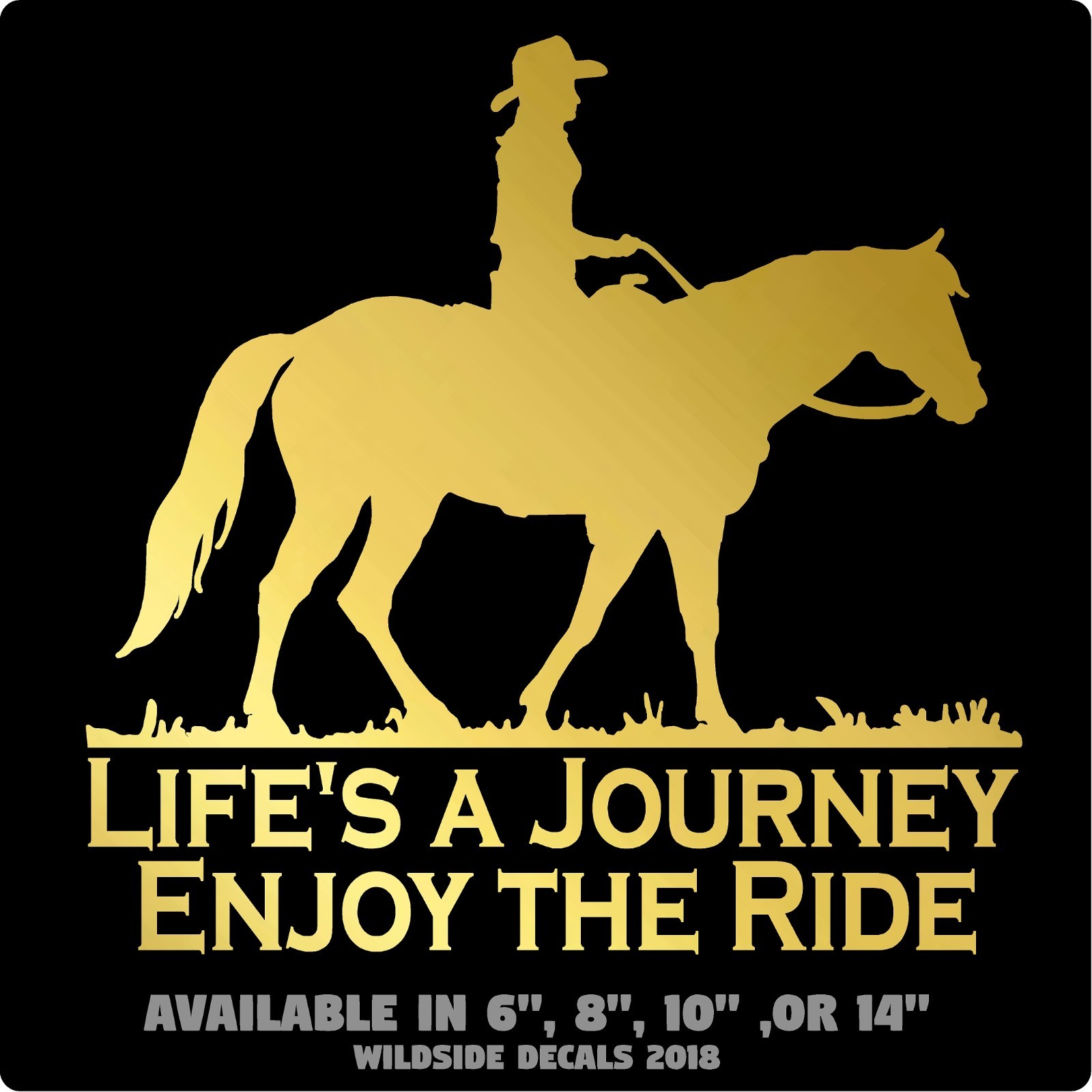 Cowgirl on Horse Decal Life's A Journey Enjoy the Ride Vinyl Window Sticker