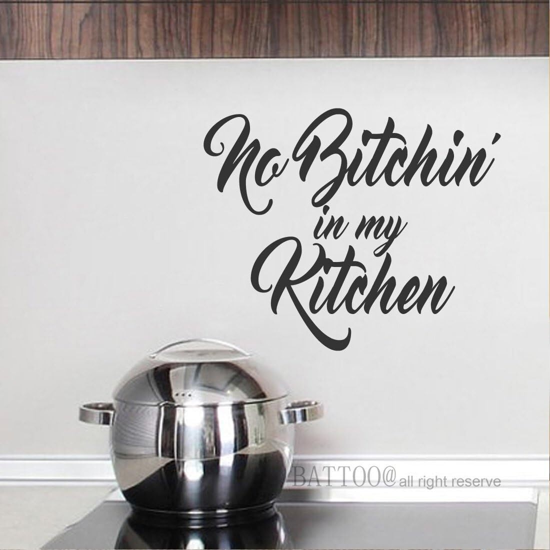 BATTOO No Bitchin in My Kitchen Wall Decal Quote 16"W by 13"H, Black