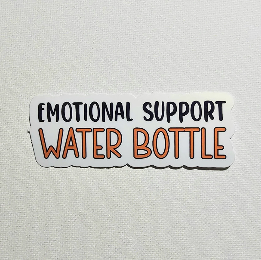 Emotional Support Water Bottle – Vinyl Waterproof Sticker 3.25" – 6 Colors