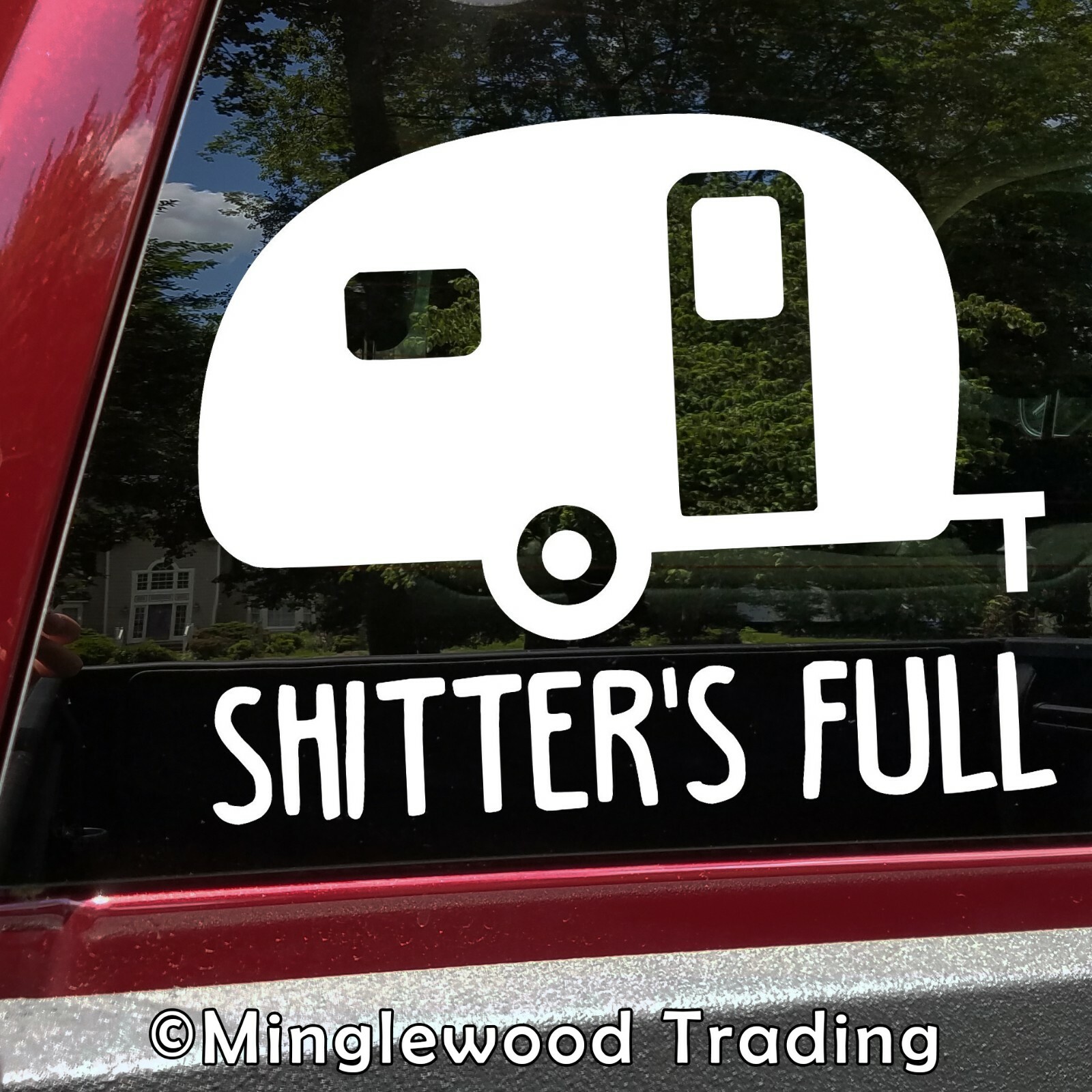 Shitter's Full Vinyl Sticker – Camper RV Travel Trailer 5th Wheel Camping