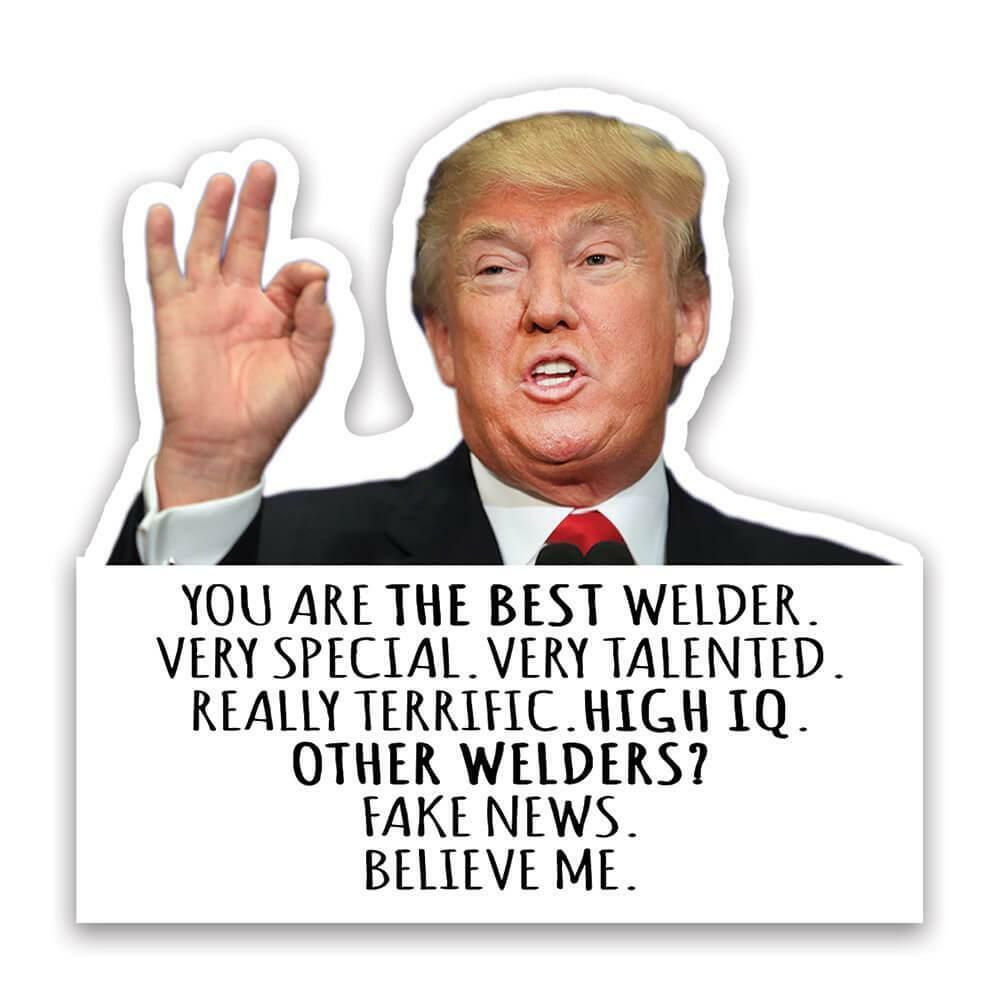 Gift Sticker : WELDER Funny Trump Best Birthday Christmas Humor MAGA Profession