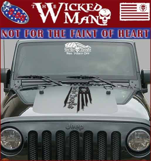 The Wicked Man – We The People Are Pissed Text Half Flag Skull Decal Sticker