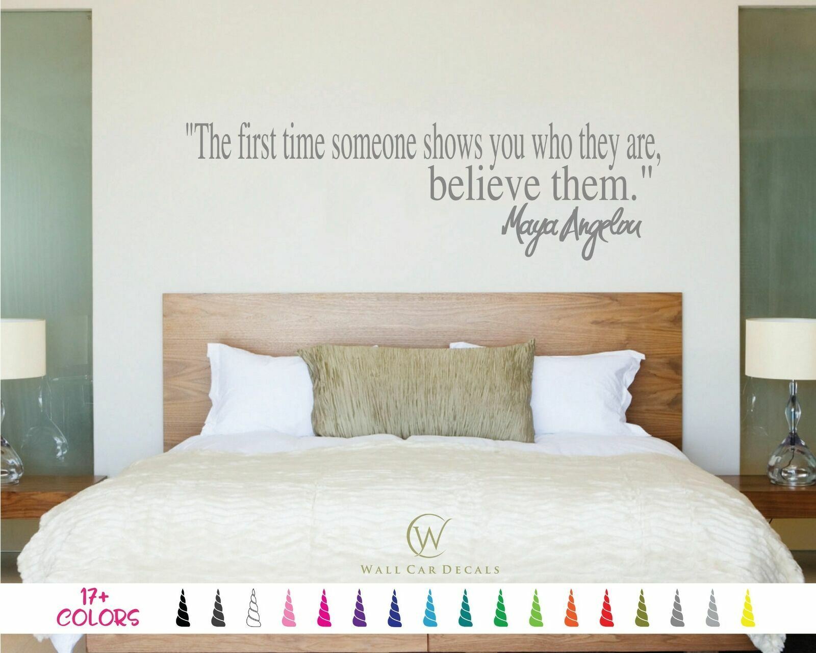 First Time Someone Shows Who Believe Them Maya Angelou Wall Quote Vinyl Decal