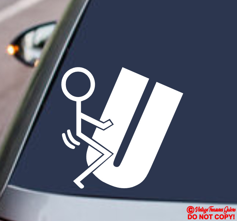 F**K U Vinyl Decal Sticker Car Rear Window Wall Bumper GET OFF MY ASS SCREW YOU