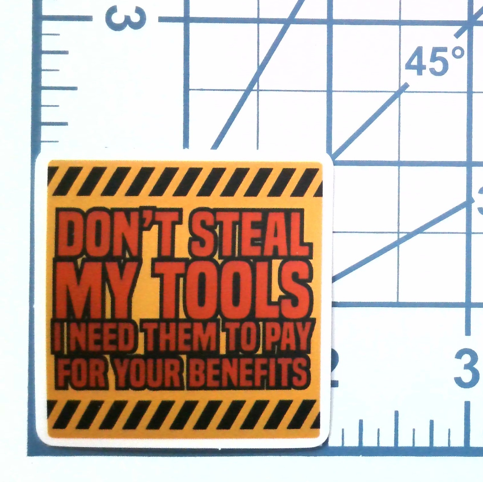 Don't Steal My Tools Sticker Vinyl Die Cut Decal Tradesman Funny Mechanic Gift