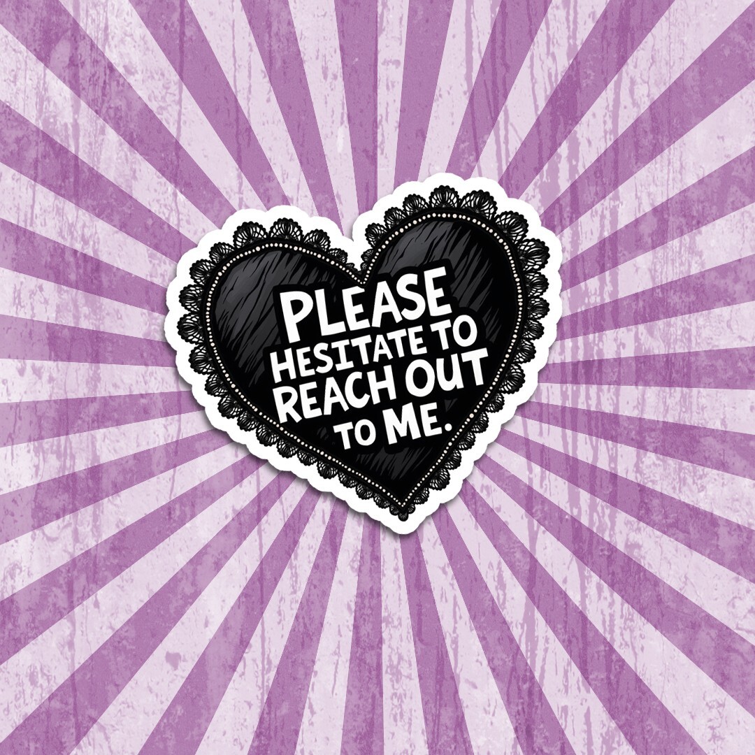 Please Hesitate Heart Sticker | Laptop Decal | Water Bottle Decal