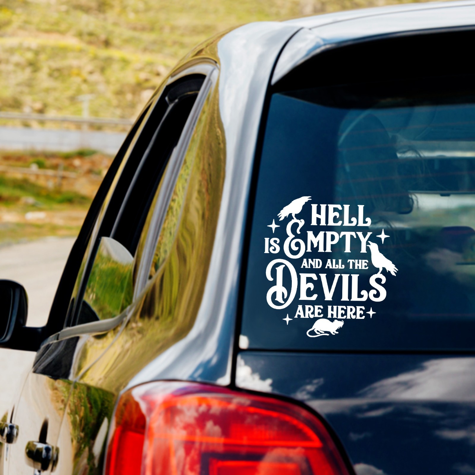 Hell is Empty and all the Devils are Here Vinyl Decal Sticker Halloween Crows