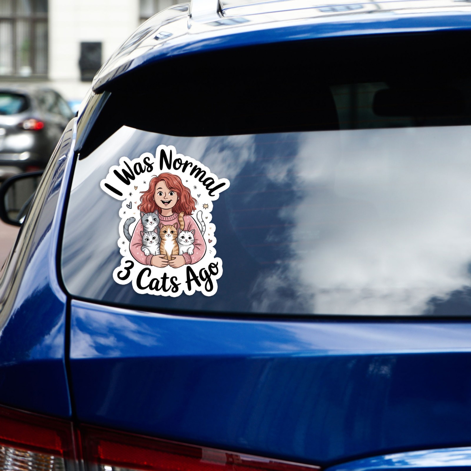 I Was Normal 3 Cats Ago – Vinyl Decal Sticker – Car Window Laptop – #1781