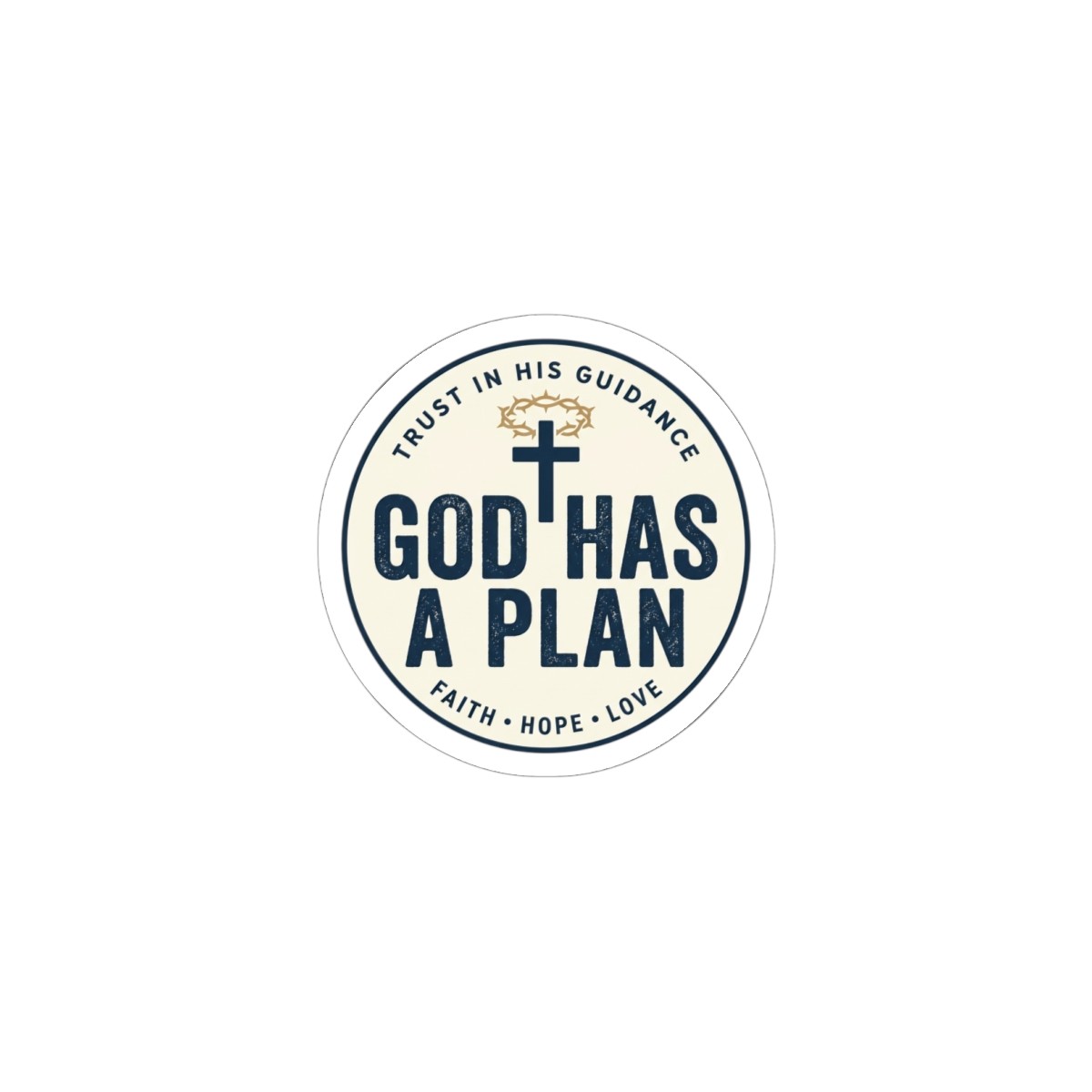 God Has a Plan Sticker | faith streetwear, bold type, vintage wash