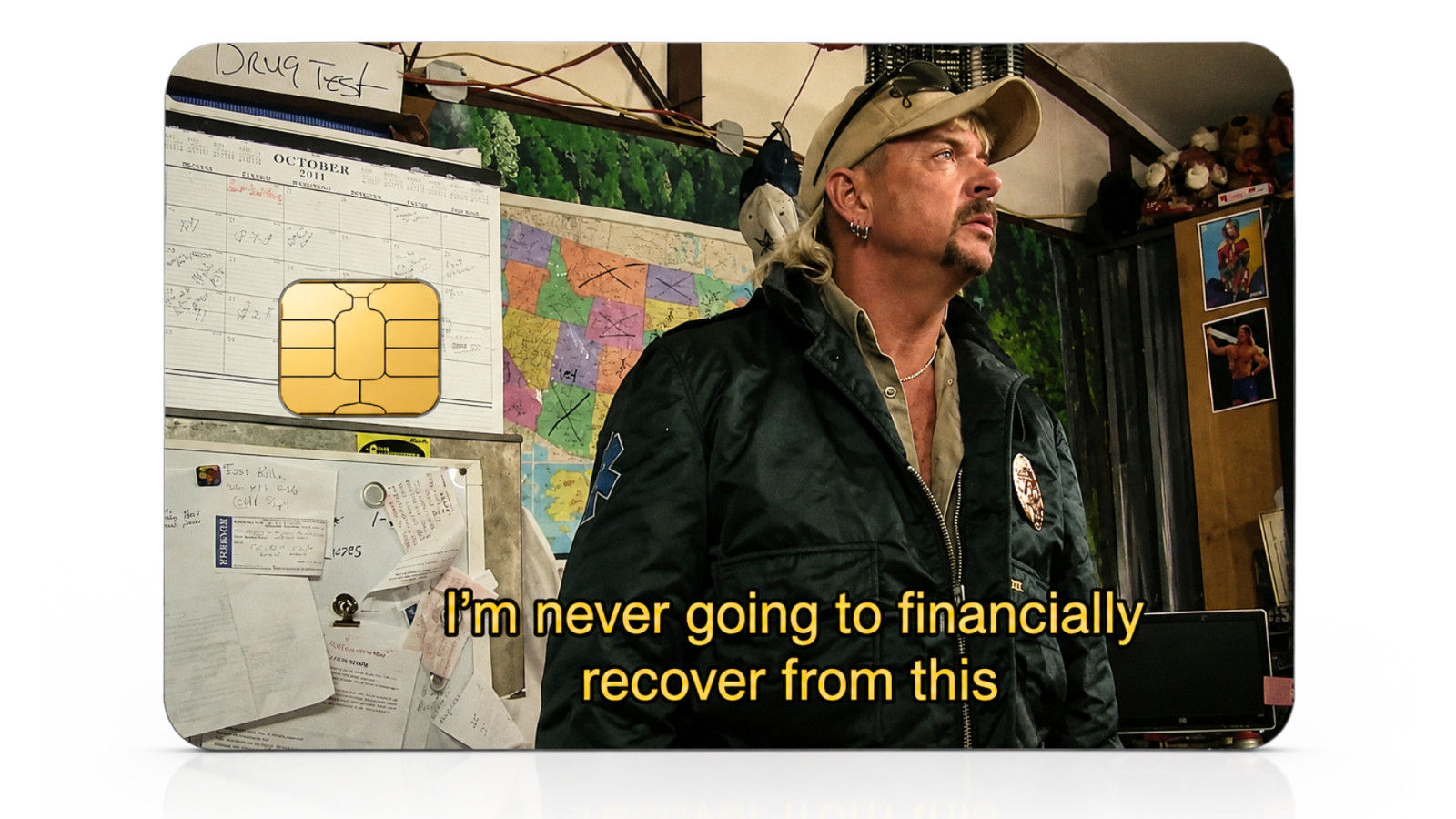 Credit Debit Card Skin Funny Meme I'm Never Gonna Financially Recover Tiger King