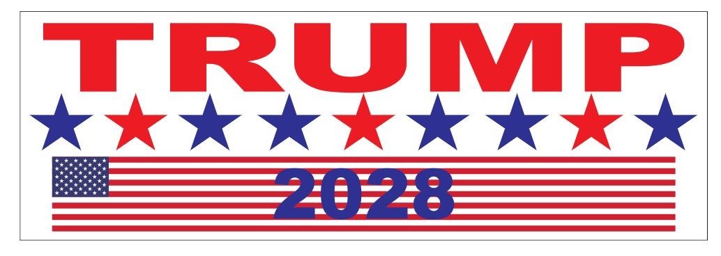 Trump For President 2028 BUMPER STICKER or helmet stickers B56