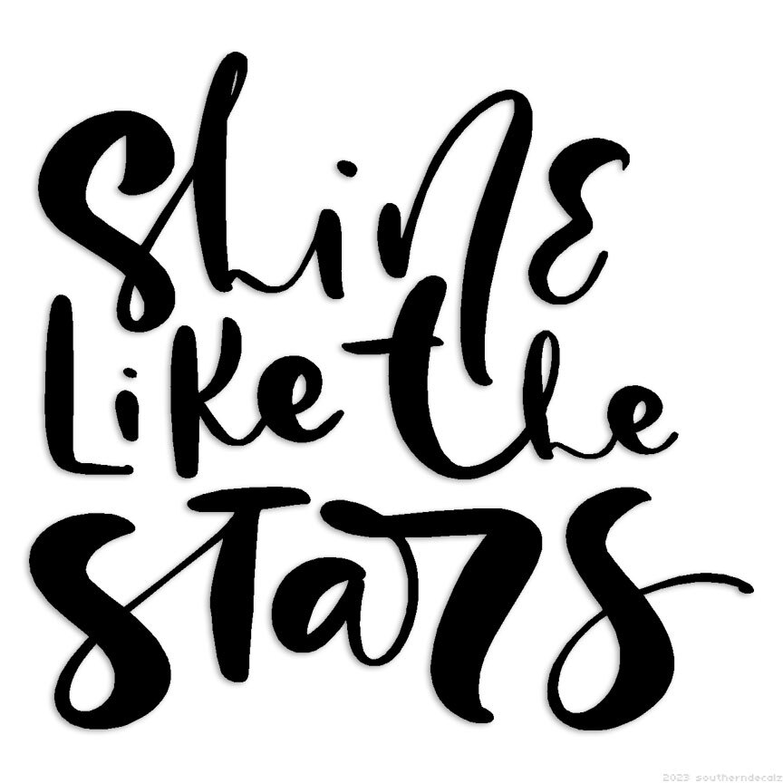 Shine Like The Stars 2 – Decal Sticker – Multiple Colors & Sizes – ebn6391