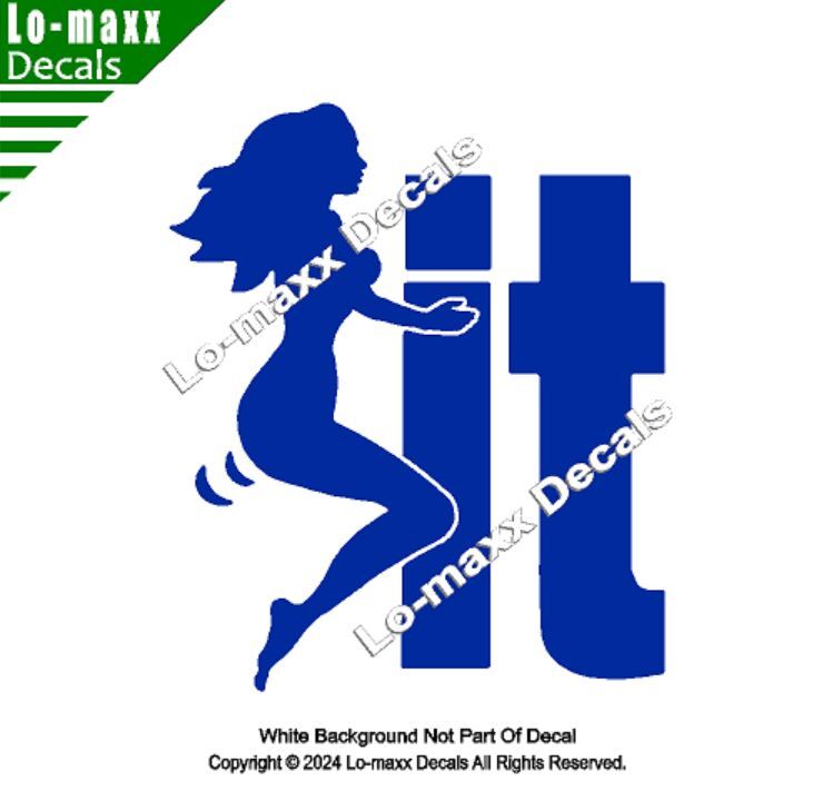 Hump It F**K It Mudflap Girl Original Custom Graphic Design Die Cut Vinyl Decal