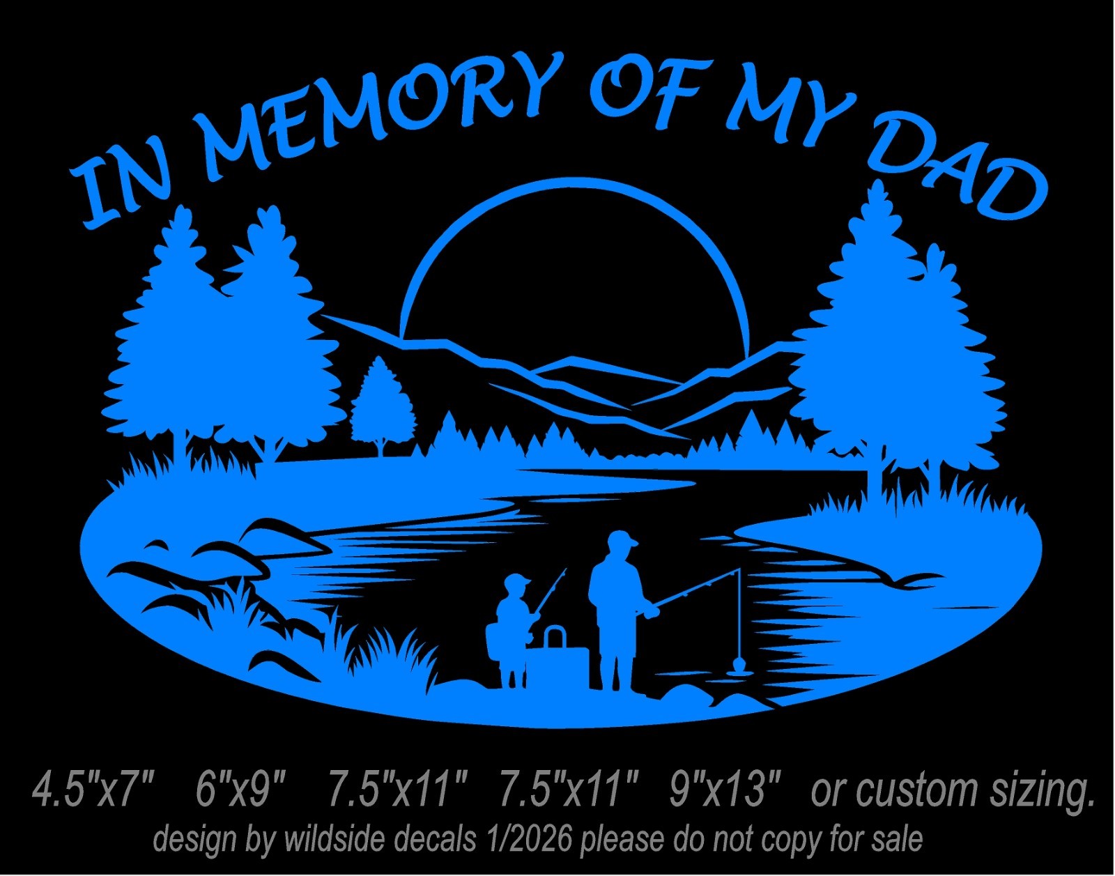 In Memory of my Dad Vinyl Decal Father and Son Fishing on Lake window sticker