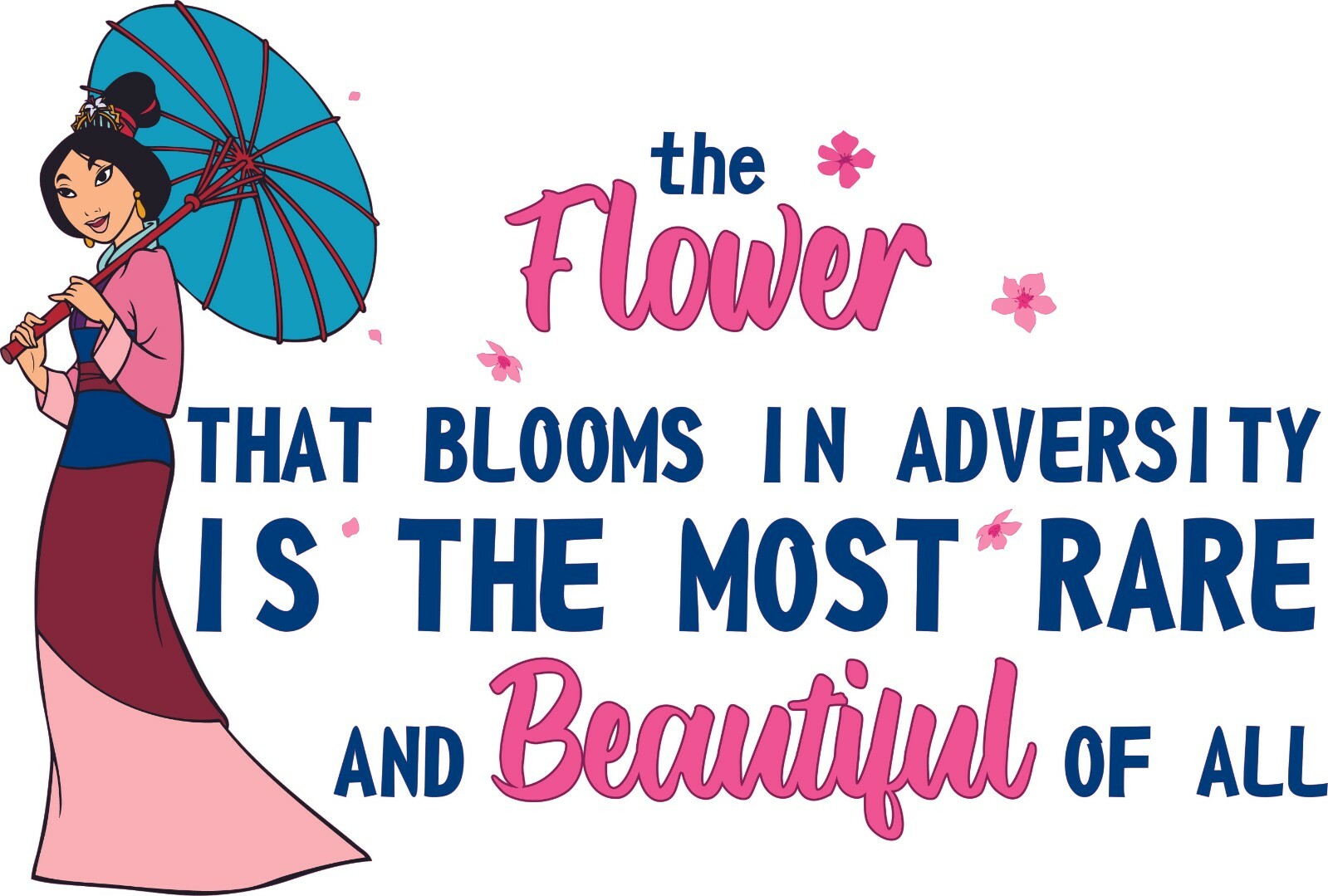 The Flower That Blooms In Adversity – Vinyl Wall Mulan Quote Decor Sticker 13×20