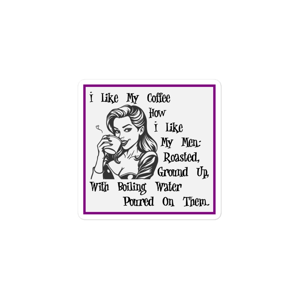 "Coffee & Men" Sticker Women Feminist Dating Funny Morbid
