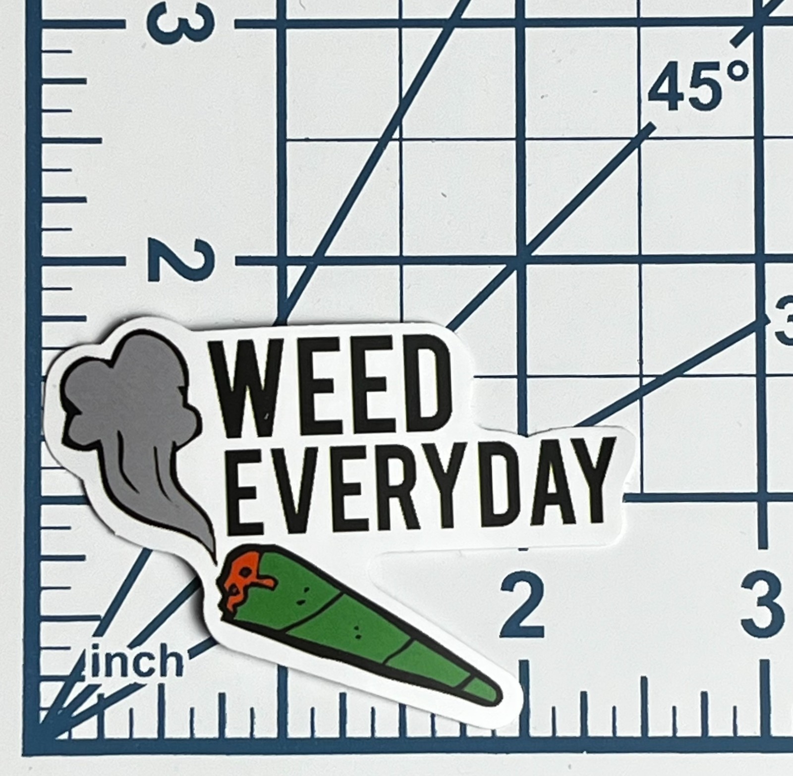 Weed Everyday Vinyl Sticker Smoking Joint Decal Funny 420 Stoner Gift Art Green