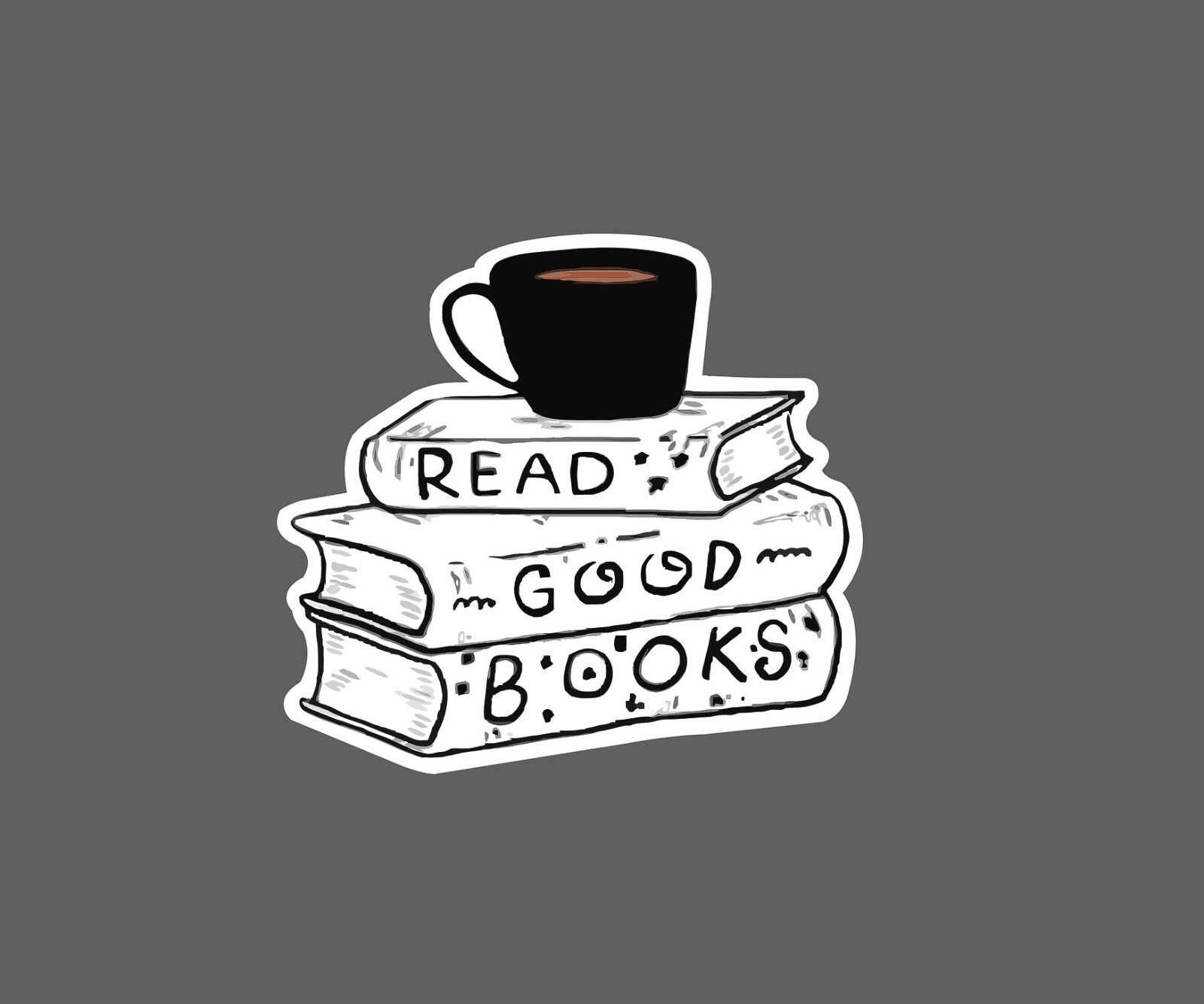 Read Good Books Sticker Coffee Waterproof – Buy Any 4 For $1.75 EACH Storewide!