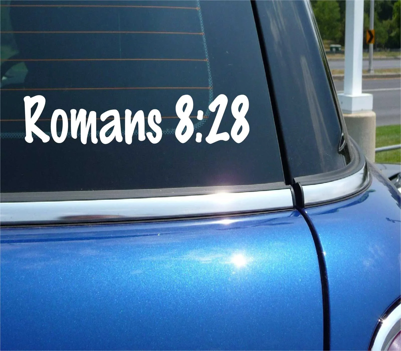 Romans 8:28 DECAL STICKER BIBLE QUOTE VERSE GOD JESUS CHURCH PRAY CAR TRUCK