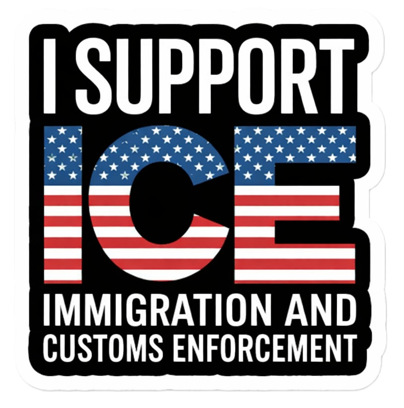ICE IMMIGRATION – I SUPPORT ICE – STAND – USA – AMERICA – Sticker – Decal