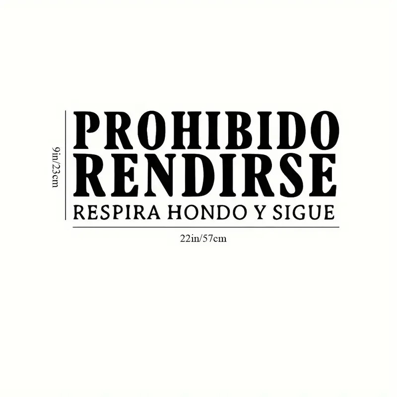 Contemporary Vinyl Sticker Wall Decal Prohibido Rendirse Respira Hondo y Sigue