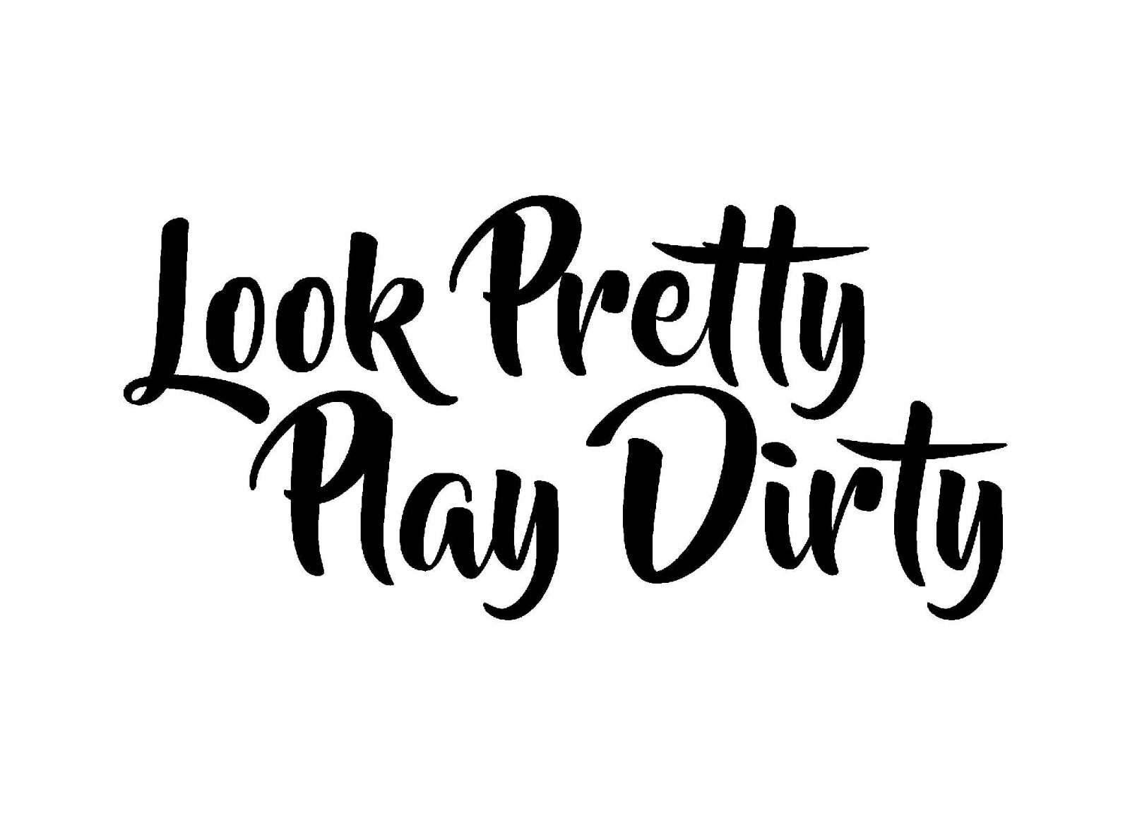 Vinyl Decal Car Truck Sticker Wall Kinky – Look Pretty Play Dirty