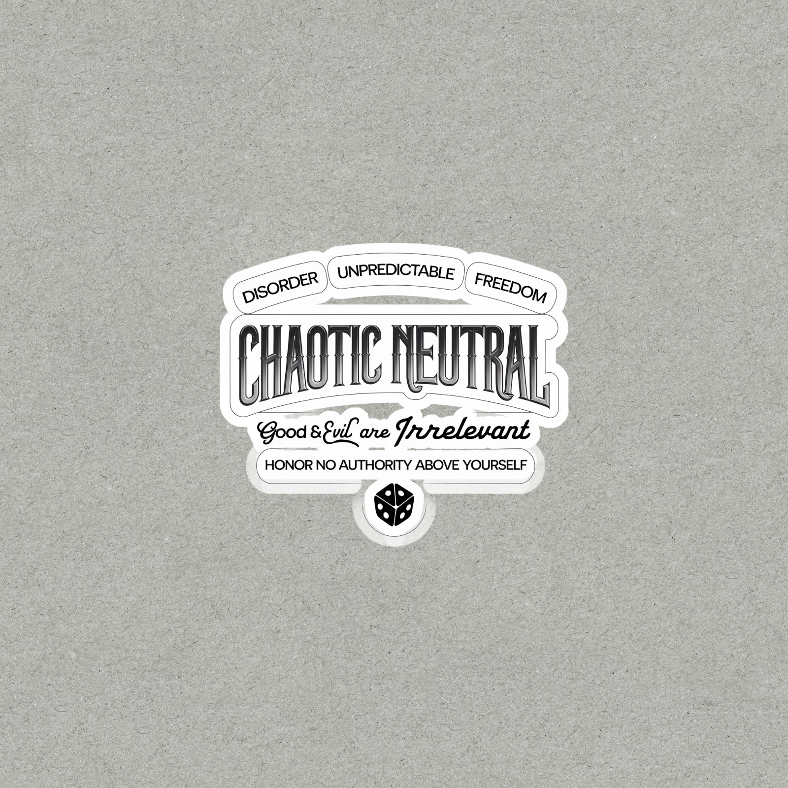 Chaotic Neutral D&D Alignment Sticker – Good & Evil are Irrelevant #6011