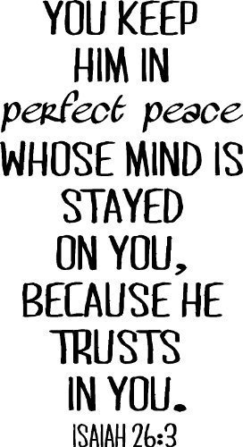 Isaiah 26:3, Vinyl Wall Art, You Keep Him in Perfect Peace Whose Mind Is Stay…