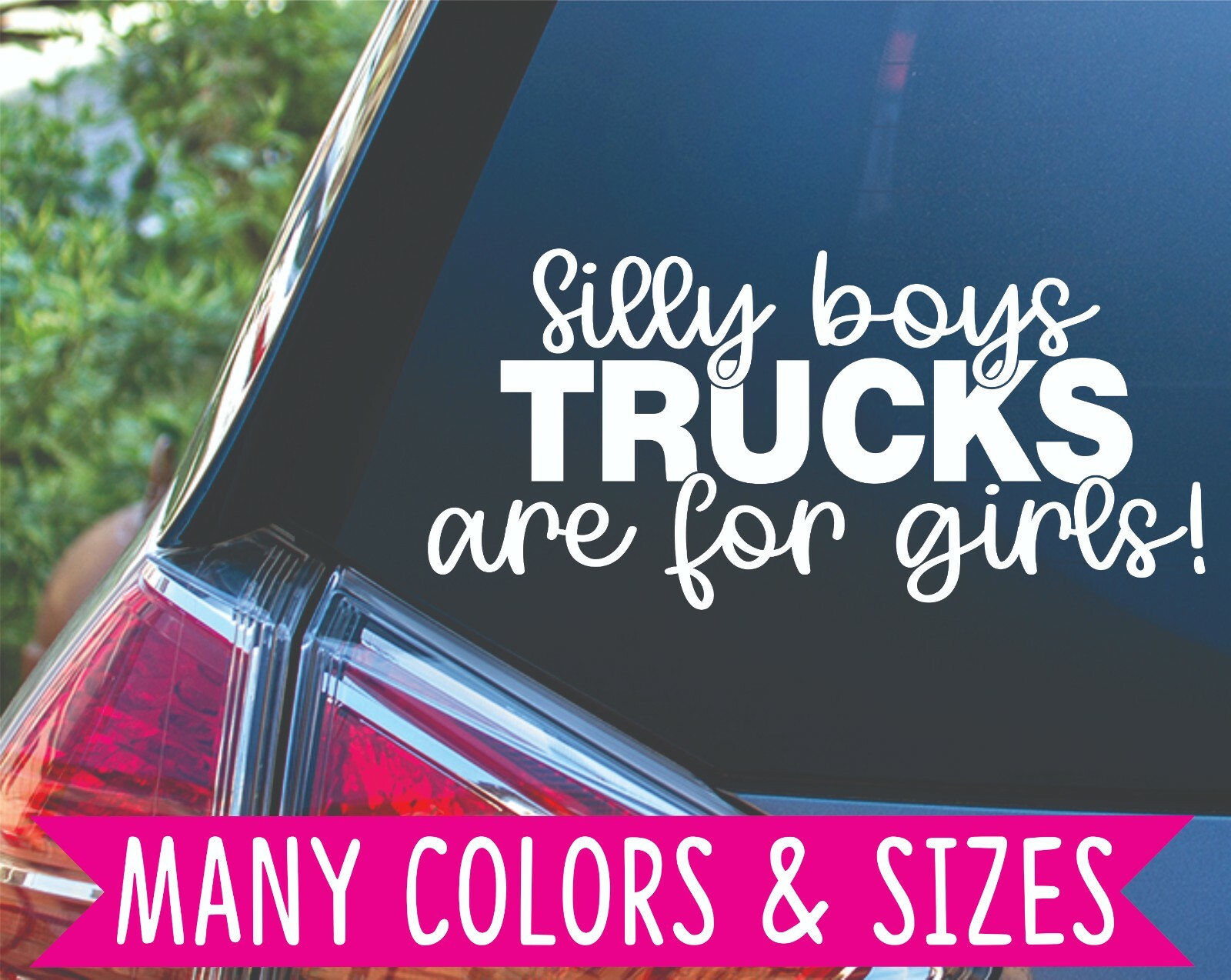 Silly boys trucks are for girls Diesel Lifted Mudding Truck Vinyl Decal Sticker