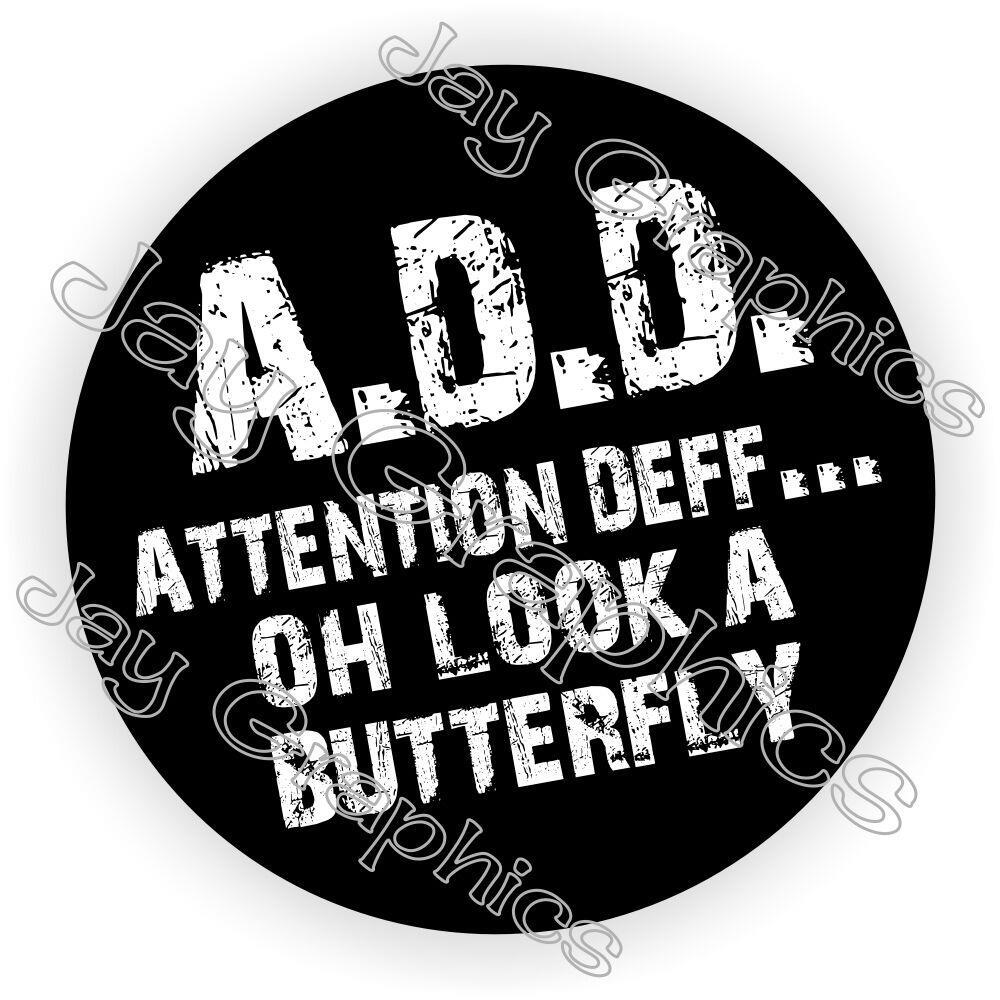 A.D.D. Attention Deficit Hard Hat Sticker Decal