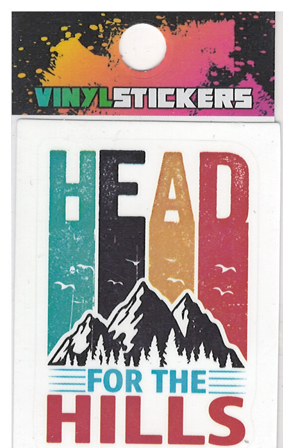 "Head for the Hills" Mountain High Quality Vinyl Sticker UV/Weather Resistant