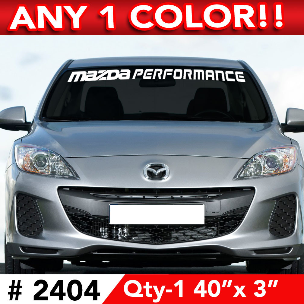 MAZDA PERFORMANCE WINDSHIELD DECAL STICKER 40"w x 3"h Any 1 Color