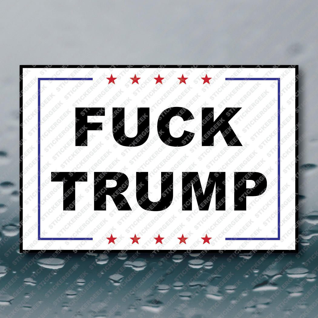 Anti Trump BUNDLE 8 Vinyl Sticker Pack Tumbler Hard Hat Tool Lunch Box 3×2