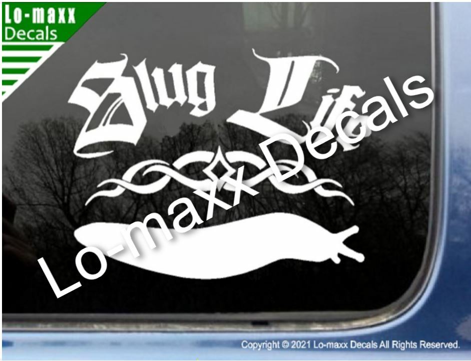 Slug Life Unique Cool Funny Car Truck Window High Quality Die Cut Vinyl Decal