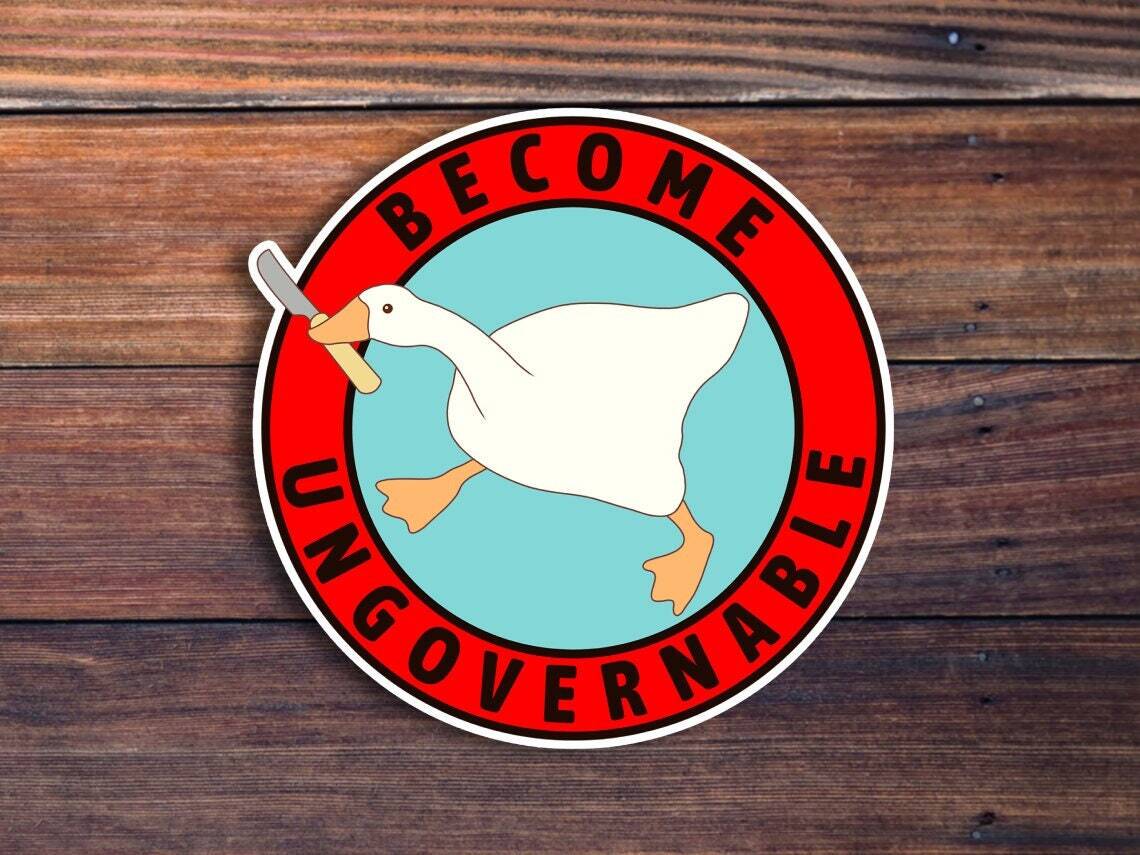 Become Ungovernable Goose Sticker, Goose With Knife Sticker, Anarchist Sticker,