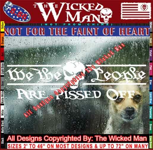 The Wicked Man – We The People Are Pissed Text USA Skull Decal Sticker