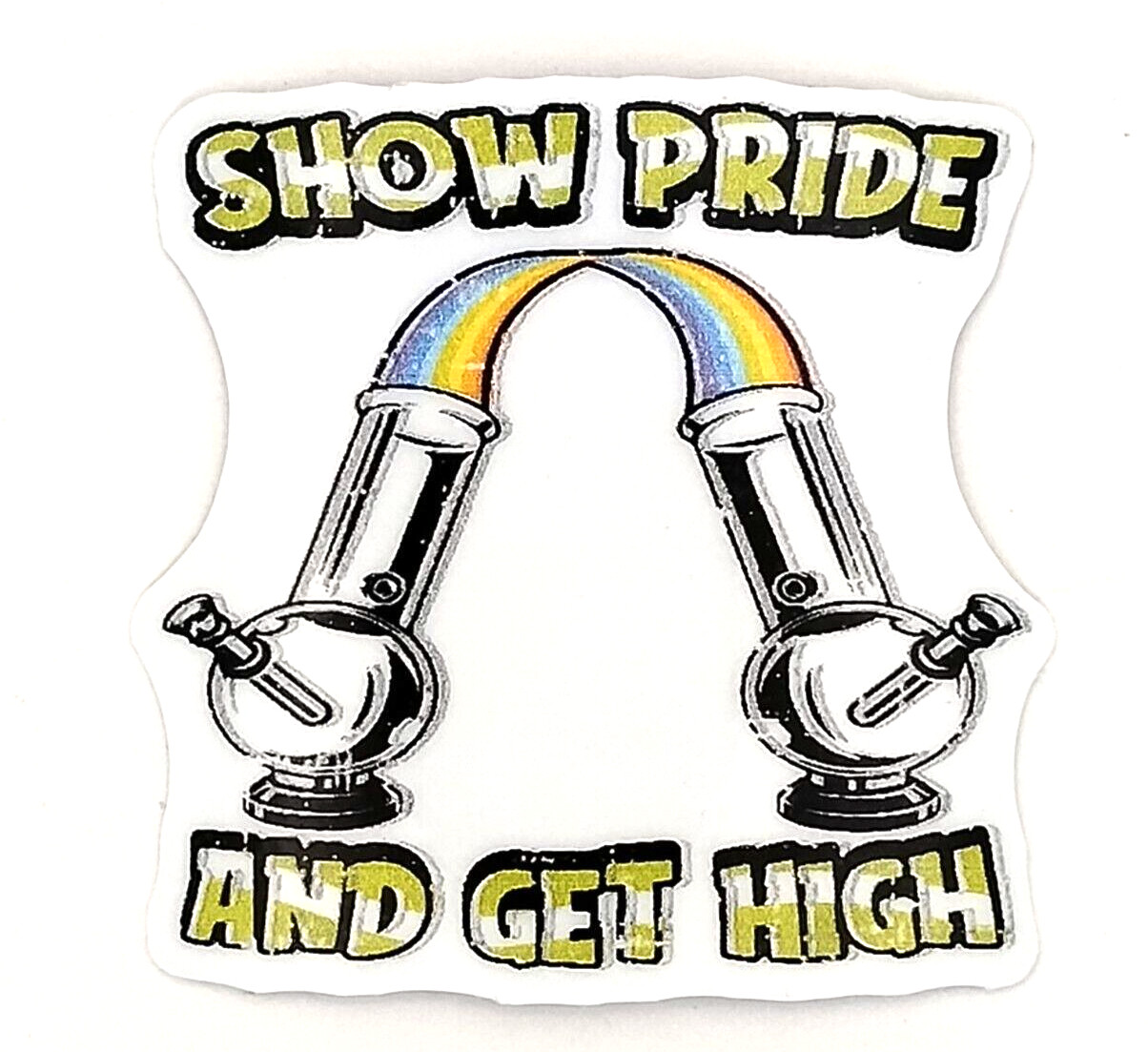 Show Pride Get High 420 Weatherproof Vinyl Sticker UV Safe Cannabis Weed Sticker