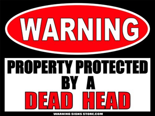 Dead Head Sticker Funny Grateful Dead Warning Sign Sticker Decal WS340