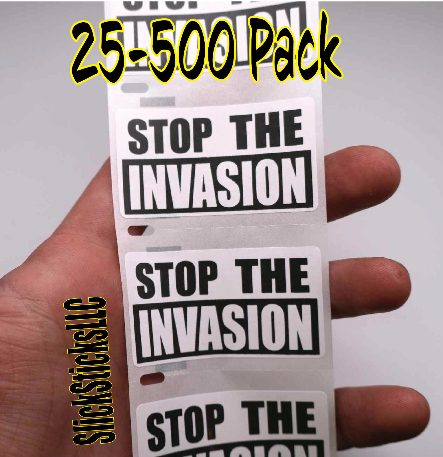 STOP THE INVASION 25-500Pack bulk stickers protect end send borders them stop