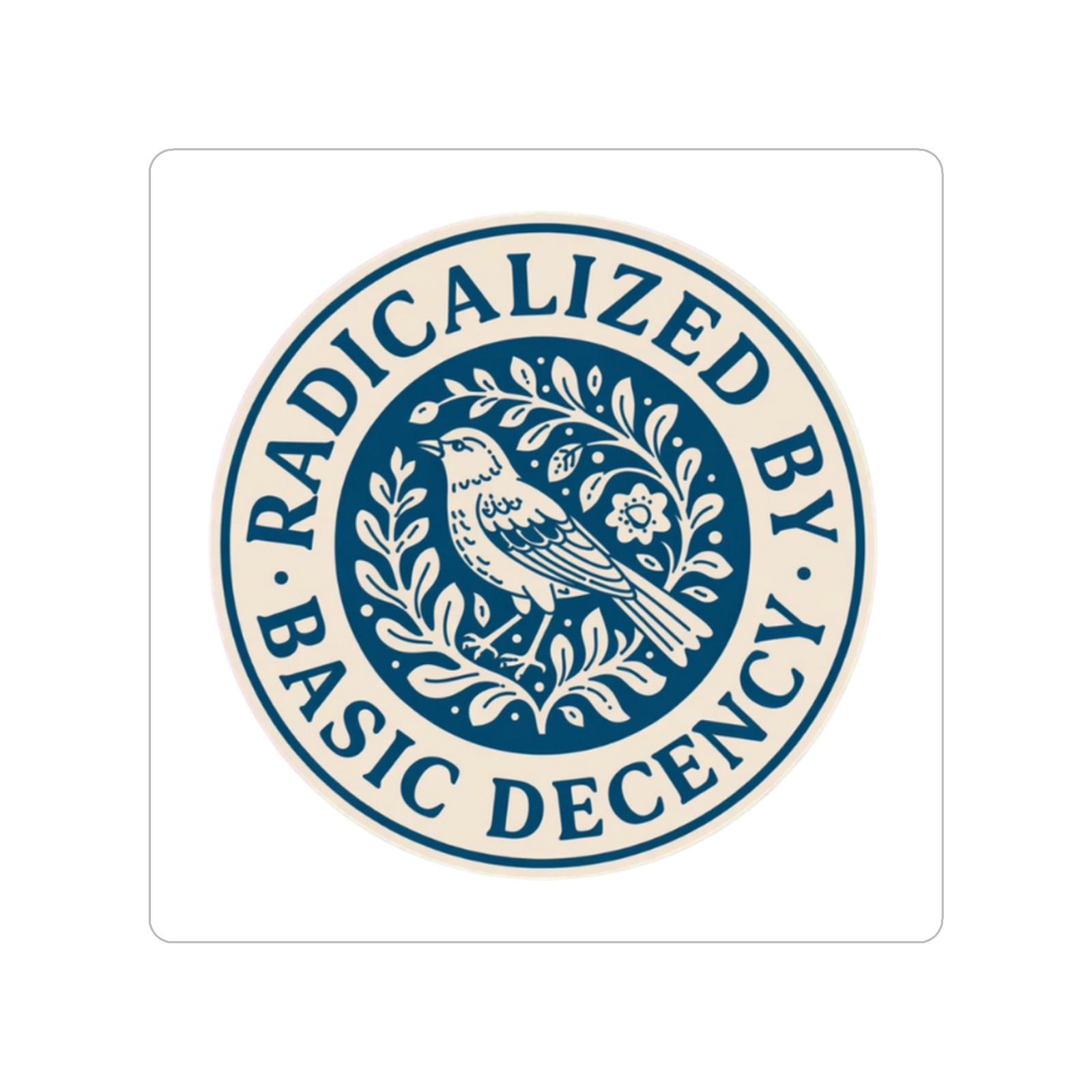 Radicalized by Basic Decency sticker | Die-Cut Transparent Outdoor Sticker
