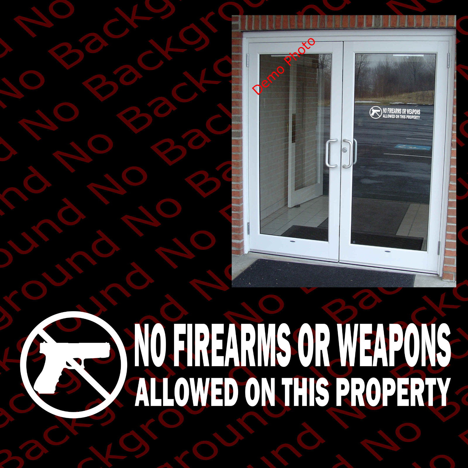 NO FIREARMS WEAPONS ALLOWED ON THIS PROPERTY Business Windows Vinyl Decal BS003