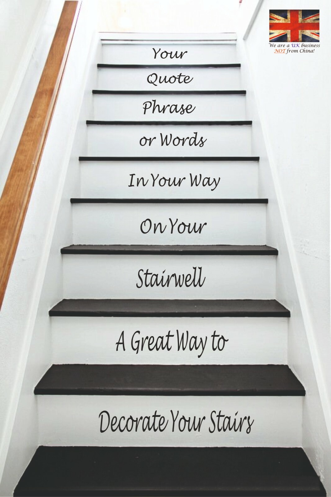 Design your own Stair Stickers – Your Words, Quote – up to 13 x lines of text!