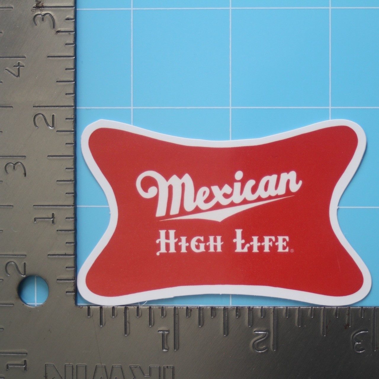 Mexican Sticker (MEXICAN HIGH LIFE) Chicano Mexico Humor Funny, Gloss PVC Decal