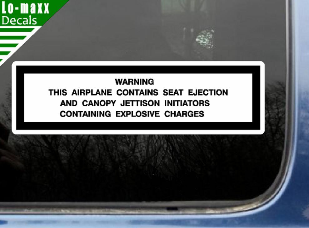Warning This Airplane Contains Seat Ejection Military Jet Printed Vinyl Sticker