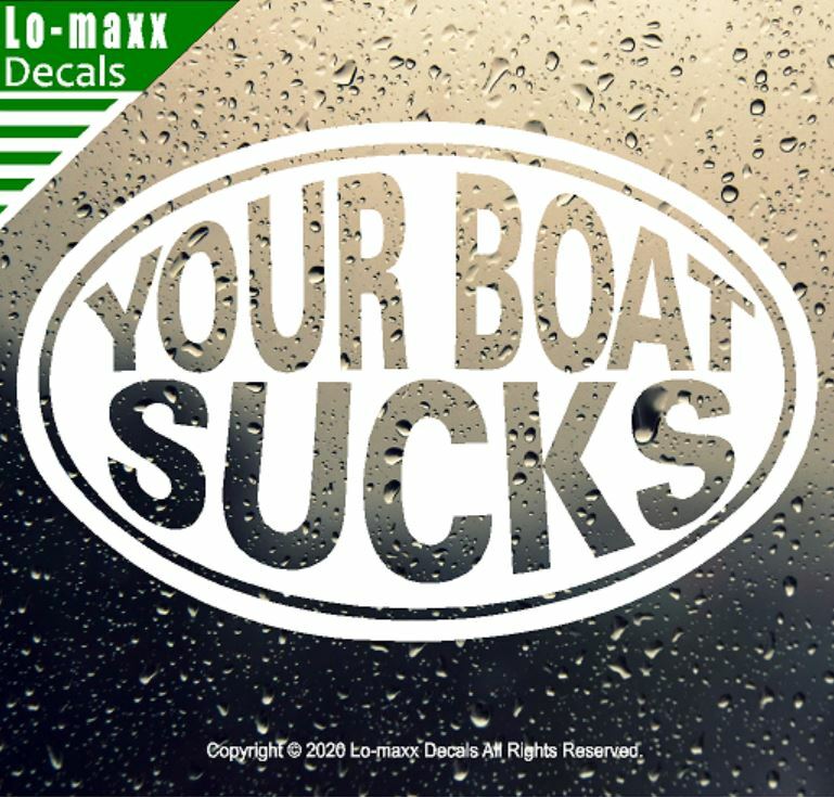 Your Boat Sucks Kayaking Whitewater High Quality Boating Die Cut Vinyl Decal