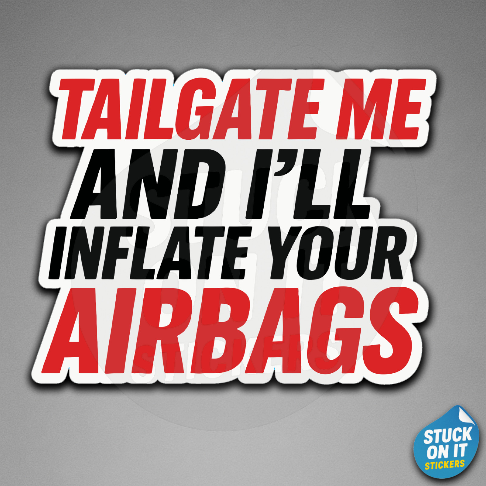 Tailgate Me and I’ll Inflate Your Airbags Funny Humor Vinyl Decal Sticker 353