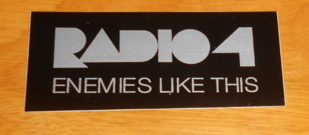 Radio 4 Enemies Like This Sticker Original Promo (rectangle) 4×1.75