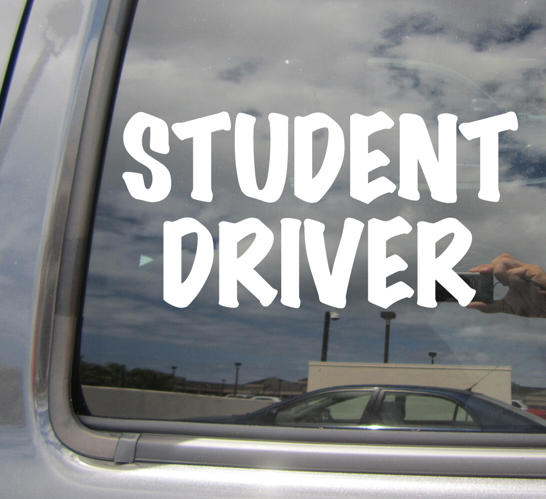 Student Driver – Driving School – Car High Quality Vinyl Decal Sticker 10035